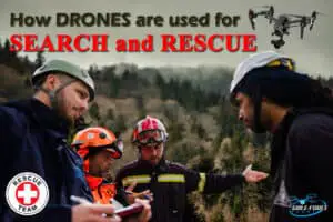 How DRONES are used in SEARCH and RESCUE