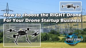 Which DRONE do I need for my Drone Startup Business?