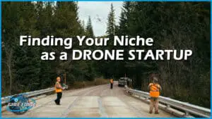 How to Choose Your Niche as a Drone Startup